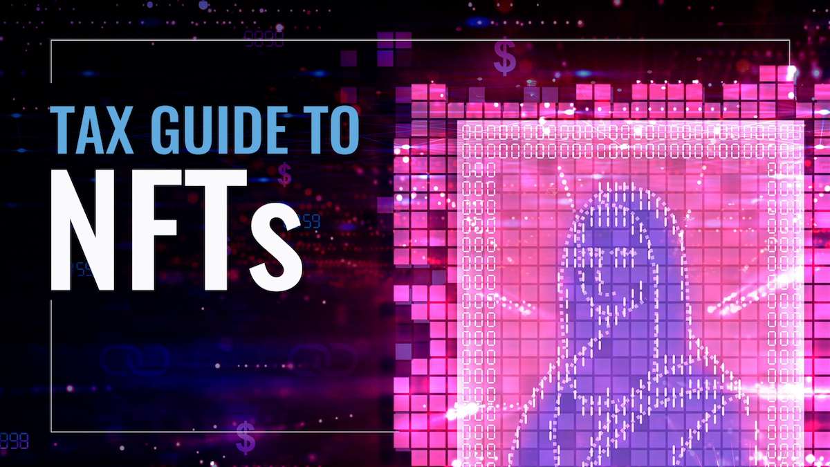 NFT Tax Updates 2026: New IRS Guidelines for Digital Art, Gaming Assets, and DAOs